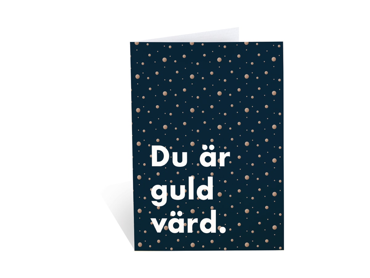 Hälsningskort "Du är guld värd"